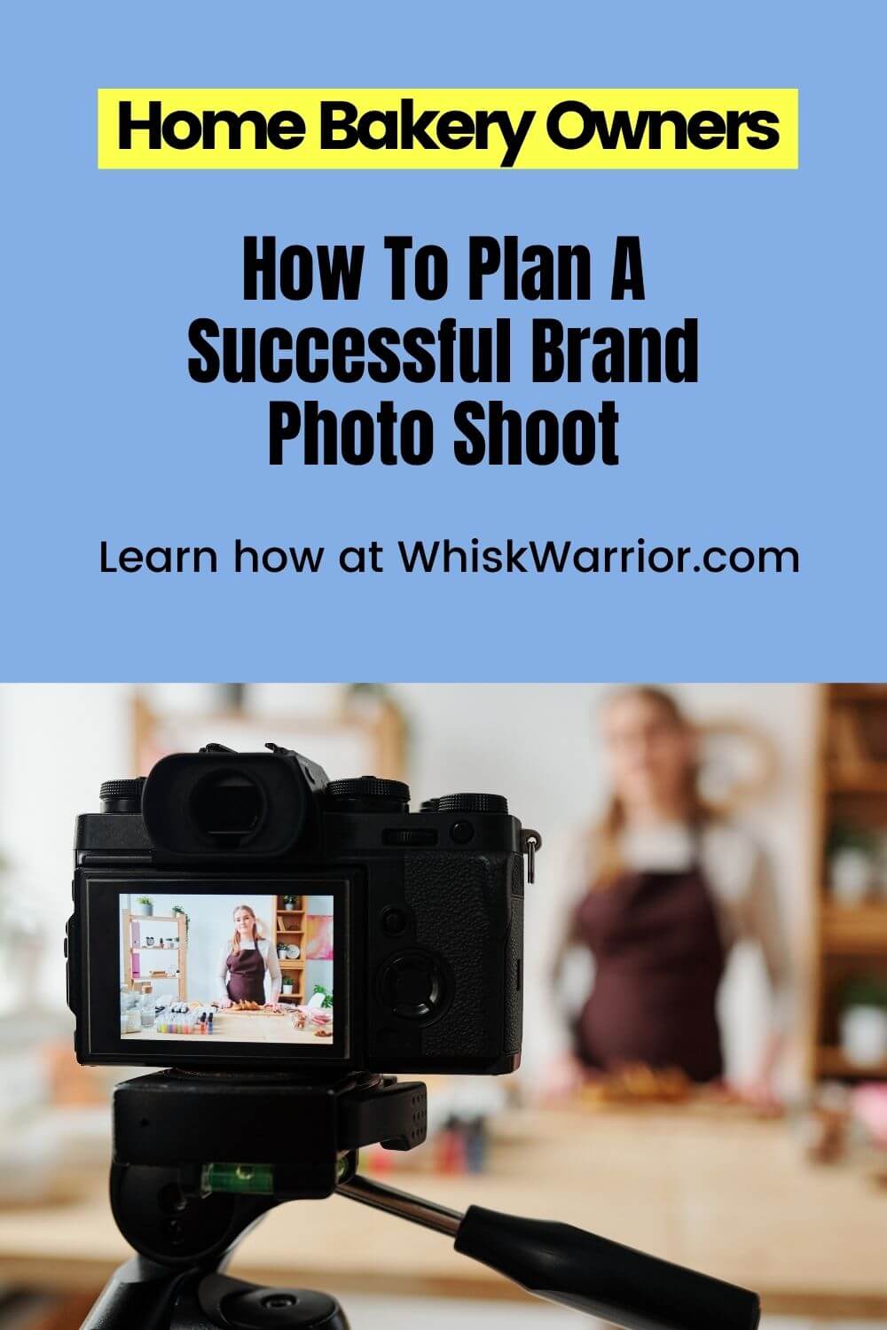 A step-by-step guide on how to plan a successful brand photo shoot for your home bakery business. 